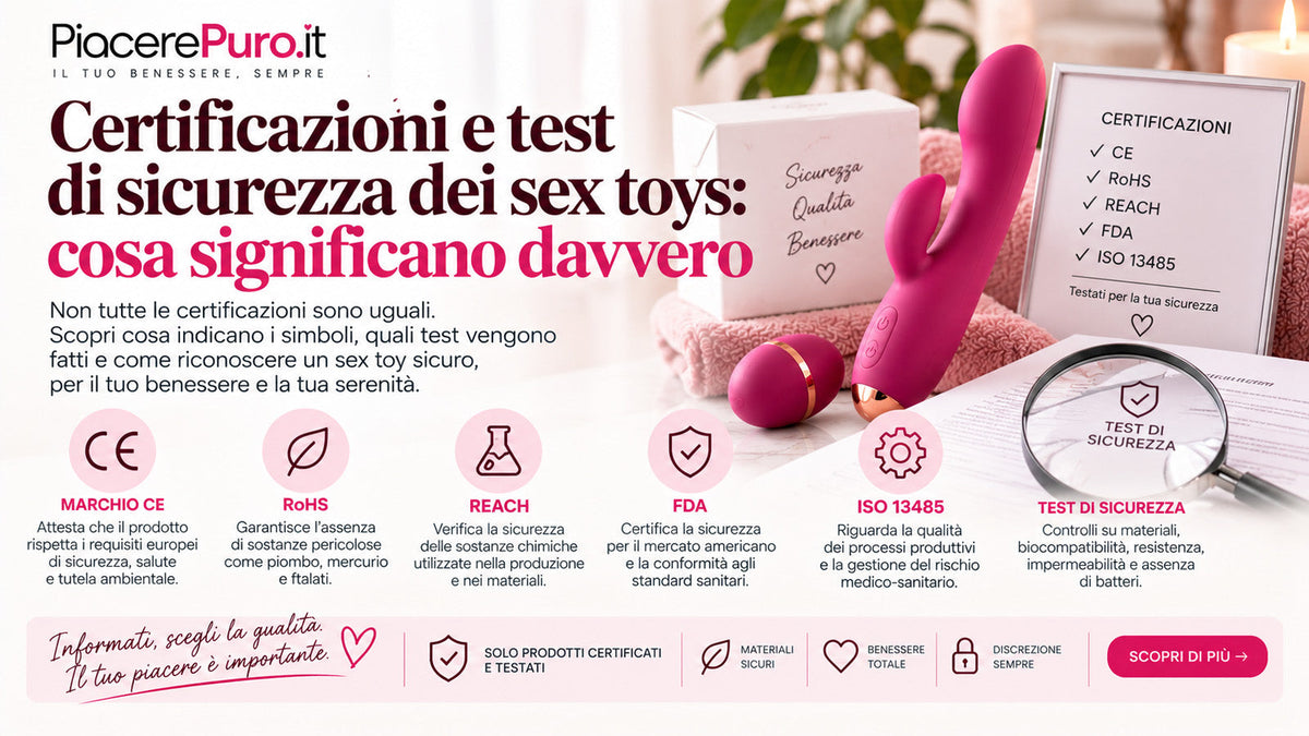 Certificazioni e test di sicurezza dei sex toys: cosa significano davvero
