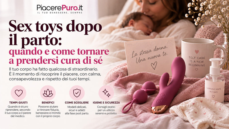 Sex toys dopo il parto: quando e come tornare a prendersi cura di sé