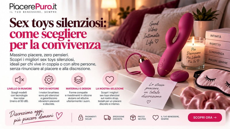 Sex toys silenziosi: come scegliere per la convivenza