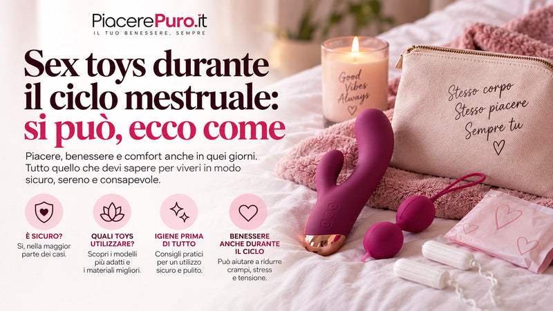 Sex toys durante il ciclo mestruale: si può, ecco come
